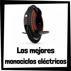 Los mejores monociclos elÃ©ctricos