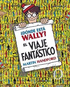 Donde Está Wally El viaje fantástico - Libros de Donde esta Wally de Martin Handford