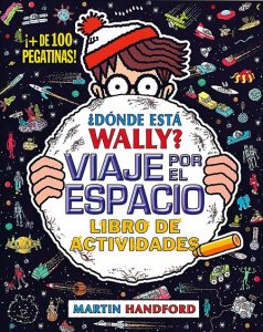 Libro de actividades Donde Est谩 Wally Viaje por el espacio - Libros de Donde esta Wally de Martin Handford