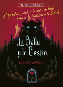 Libro De La Bella Y La Bestia De Un Giro Inesperado De Disney De Liz Braswell