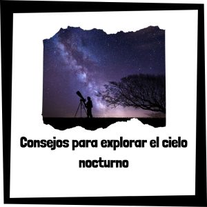 Consejos Para Explorar El Cielo Nocturno