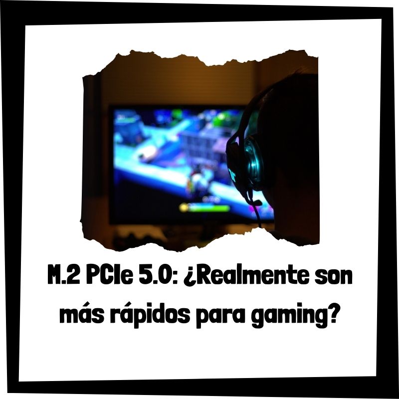 Lee más sobre el artículo M.2 PCIe 5.0: ¿Realmente son más rápidos para gaming?
